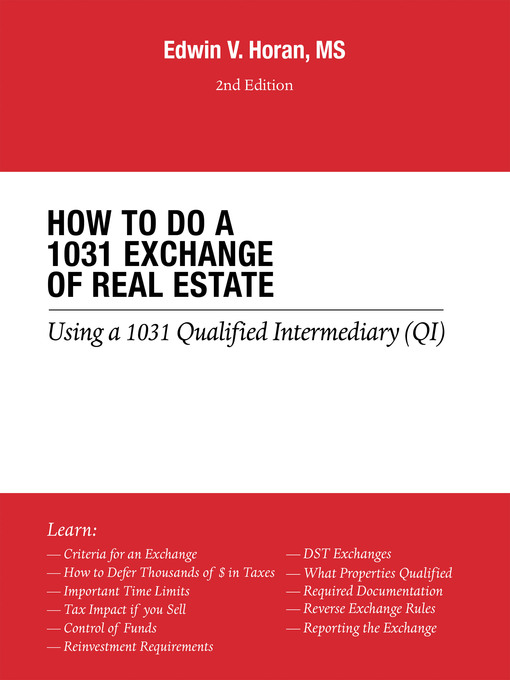 Title details for How to Do a 1031 Exchange of Real Estate by Edwin V. Horan MS - Wait list